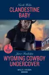 Clandestine Baby / Wyoming Cowboy Undercover cover