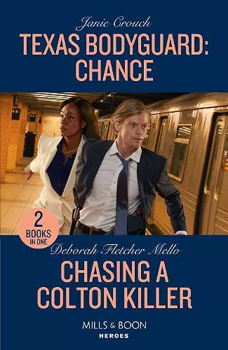 Texas Bodyguard: Chance / Chasing A Colton Killer cover