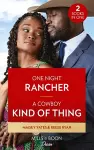 One Night Rancher / A Cowboy Kind Of Thing cover