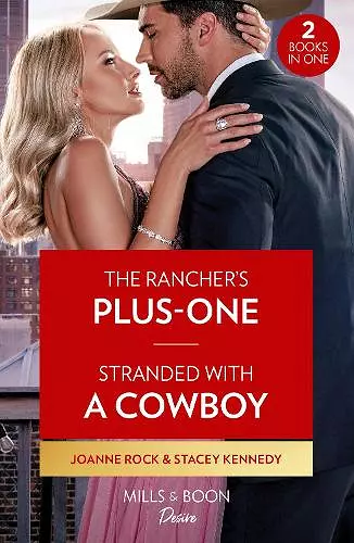 The Rancher's Plus-One / Stranded With A Cowboy cover