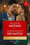 Matched By Mistake / The Rancher Meets His Match cover