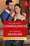 Her One Night Consequence / The Marriage Deadline – 2 Books in 1 cover