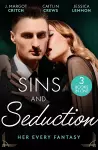 Sins And Seduction: Her Every Fantasy cover