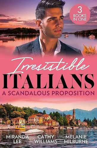 Irresistible Italians: A Scandalous Proposition cover