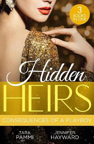 Hidden Heirs: Consequences Of A Playboy cover