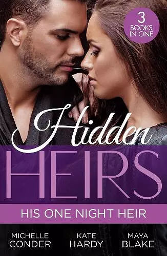 Hidden Heirs: His One Night Heir cover