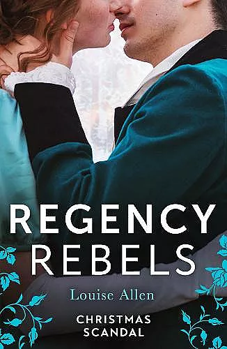 Regency Rebels: Christmas Scandal cover