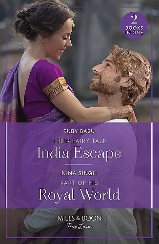 Their Fairy Tale India Escape / Part Of His Royal World cover