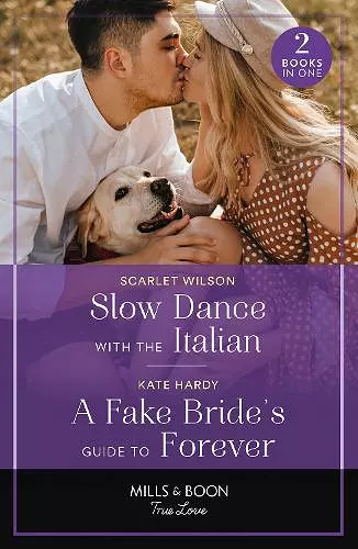 Slow Dance With The Italian / A Fake Bride's Guide To Forever cover