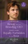 Beauty And The Brooding Ceo / Royally Forbidden To The Boss cover