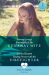 Winning Back His Runaway Wife / Finding Forever With The Firefighter cover