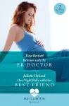 Reunion With The Er Doctor / One-Night Baby With Her Best Friend cover