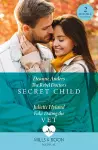 The Rebel Doctor's Secret Child / Fake Dating The Vet cover