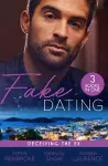 Fake Dating: Deceiving The Ex cover