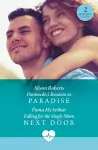 Paramedic's Reunion In Paradise / Falling For The Single Mum Next Door cover