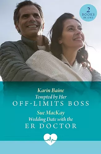 Tempted By Her Off-Limits Boss / Wedding Date With The Er Doctor cover