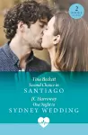 Second Chance In Santiago / One Night To Sydney Wedding cover