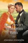 One Secret Away From Ruin cover