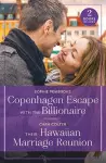 Copenhagen Escape With The Billionaire / Their Hawaiian Marriage Reunion cover