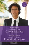 Fake Date On The Orient Express / Tempted By Her Best Friend Billionaire cover