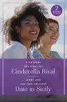 Resisting His Cinderella Rival / Her Fake Wedding Date In Sicily cover