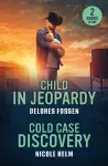 Child In Jeopardy / Cold Case Discovery cover