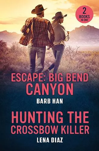 Escape: Big Bend Canyon / Hunting The Crossbow Killer cover