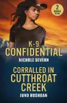 K-9 Confidential / Corralled In Cutthroat Creek cover