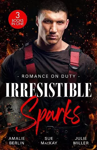 Romance On Duty: Irresistible Sparks cover