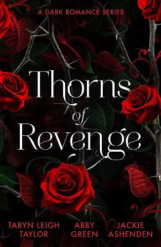 Thorns Of Revenge: A Dark Romance Series cover