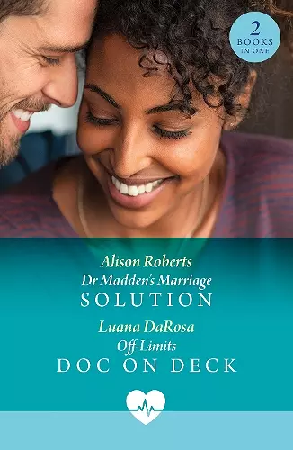 Dr Madden's Marriage Solution / Off-Limits Doc On Deck cover
