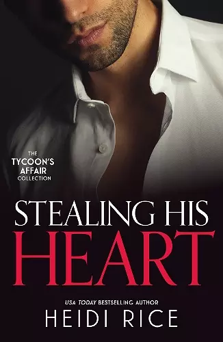 The Tycoon's Affair: Stealing His Heart cover