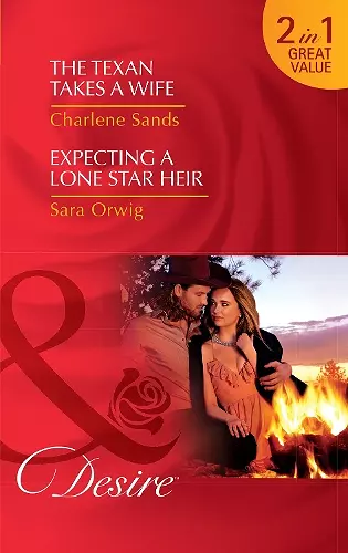 The Texan Takes A Wife / Expecting A Lone Star Heir cover