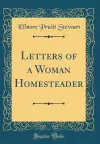Letters of a Woman Homesteader (Classic Reprint) cover