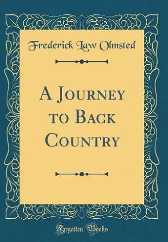 A Journey to Back Country (Classic Reprint) cover