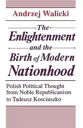 The Enlightenment and the Birth of Modern Nationhood cover