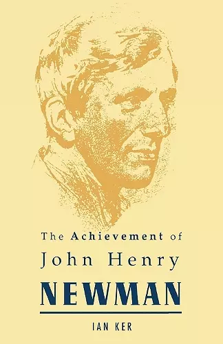 Achievement of John Henry Newman cover