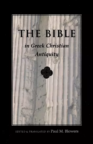 Bible in Greek Christian Antiquity cover