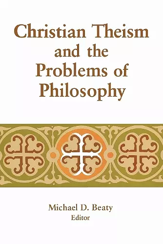 Christian Theism and the Problems of Philosophy cover