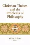 Christian Theism and the Problems of Philosophy cover