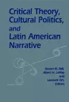 Critical Theory, Cultural Politics, and Latin American Narrative cover