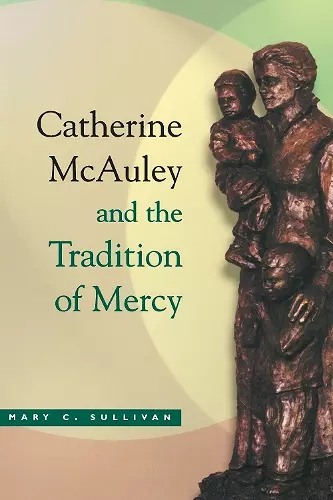 Catherine McAuley and the Tradition of Mercy cover