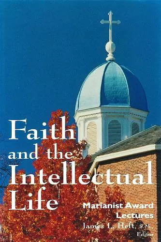 Faith and the Intellectual Life cover