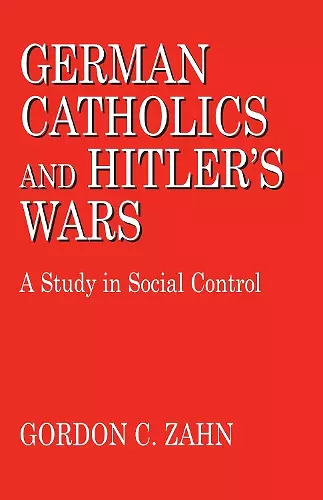 German Catholics and Hitler's Wars cover