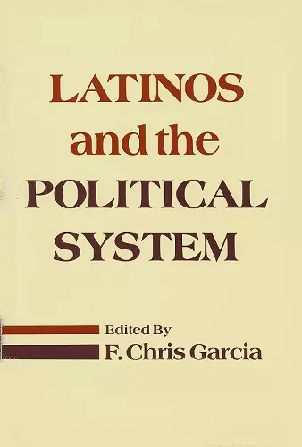 Latinos and the Political System cover