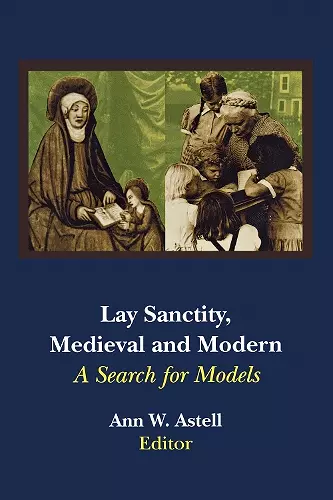 Lay Sanctity, Medieval and Modern cover