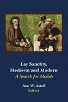 Lay Sanctity, Medieval and Modern cover