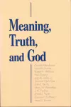 Meaning, Truth, and God cover