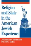 Religion and State in the American Jewish Experience cover
