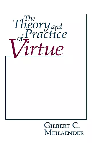 The Theory and Practice of Virtue cover